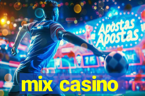 mix casino